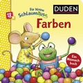 Cover: Duden 18+: F&uuml;r kleine Schlaum&auml;use: Farben (Lustiges Mitmach-Buch f&uuml;r die Kleinsten) - Fischer Sauerl&auml;nder Duden