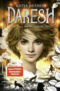 Abbildung von: Daresh - Im Herz des Weißen Waldes - FISCHER Sauerländer