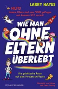 Cover: Wie man ohne Eltern &uuml;berlebt - Die galaktische Reise auf dem Piratenschiffsofa - FISCHER Sauerl&auml;nder