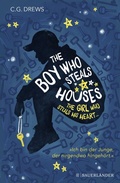 Cover: The Boy Who Steals Houses: The Girl Who Steals His Heart - FISCHER Sauerl&auml;nder