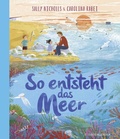 Cover: So entsteht das Meer - FISCHER Sauerl&auml;nder
