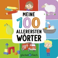 Abbildung von: Glücksfisch: Meine 100 allerersten Wörter - FISCHER Sauerländer