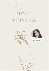 Abbildung von: Bloom to Inspire - FISCHER Sauerländer