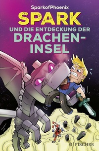 Abbildung von: SparkofPhoenix: Spark und die Entdeckung der Dracheninsel - FISCHER Sauerländer