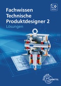 Cover: L&ouml;sungen zu 15167 Fachwissen Technische Produktdesigner 2 - Europa-Lehrmittel
