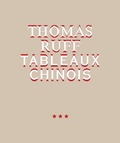 Cover: Thomas Ruff. TABLEAUX CHINOIS - K&ouml;nig, Walther