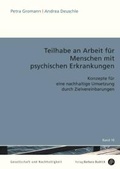Cover: Teilhabe an Arbeit f&uuml;r Menschen mit psychischen Erkrankungen - Verlag Barbara Budrich