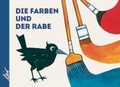 Cover: Die Farben und der Rabe - LeiV