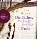 Cover: Die B&uuml;cher, der Junge und die Nacht - Argon