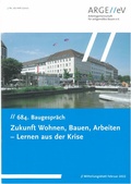 Cover: Zukunft Wohnen, Bauen, Arbeiten - Lernen aus der Krise - Arbeitsgemeinschaft f&uuml;r zeitgem&auml;&szlig;es Bauen
