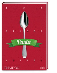 Abbildung von: Der Silberlöffel - Pasta - Phaidon by ZS - ein Verlag der Edel Verlagsgruppe