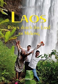 Abbildung von: Laos - Reisen durch das Land am Mekong - Engelsdorfer Verlag