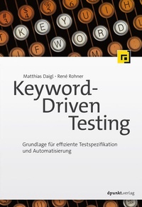 Enlarge image Cover: Keyword-Driven Testing - dpunkt