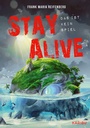 Cover: Stay Alive - Das ist kein Spiel - Karibu - ein Verlag der Edel Verlagsgruppe