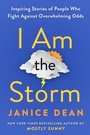 Cover: I Am the Storm: Inspiring Stories of People Who Fight Against Overwhelming Odds - HarperCollins