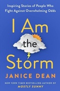 Cover: I Am the Storm: Inspiring Stories of People Who Fight Against Overwhelming Odds - HarperCollins