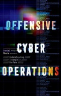 Cover: Offensive Cyber Operations - Oxford University Press