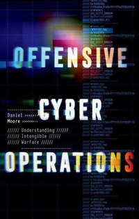 Enlarge image Cover: Offensive Cyber Operations - Oxford University Press