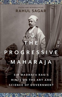Enlarge image Cover: The Progressive Maharaja - OUP India