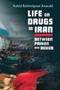 Cover: Life on Drugs in Iran - Syracuse University Press