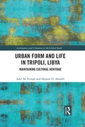 Cover: Urban Form and Life in Tripoli, Libya - Routledge