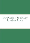 Cover: Guru Guide to Spirituality - Lulu.com