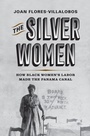 Cover: The Silver Women - University of Pennsylvania Press