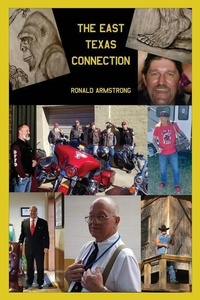 Enlarge image Cover: The East Texas Connection - Dorrance Publishing Co.
