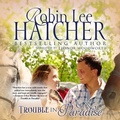 Cover: Trouble in Paradise - Vision Audiobooks, LLC