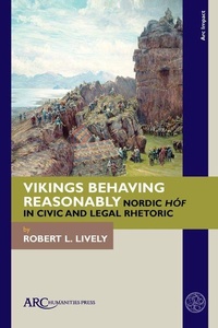 Enlarge image Cover: Vikings Behaving Reasonably - Arc Humanities Press