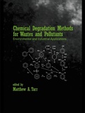 Cover: Chemical Degradation Methods for Wastes and Pollutants - CRC Press