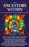 Cover: The Ancestors Within - Brave Healer Productions
