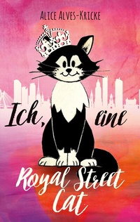 Abbildung von: Ich, eine Royal Street Cat - BoD - Books on Demand