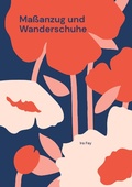 Cover: Ma&szlig;anzug und Wanderschuhe - Books on Demand
