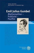 Cover: Emil Julius Gumbel. Mathematiker - Publizist - Pazifist - Universit&auml;tsverlag Winter