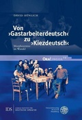 Cover: Von >Gastarbeiterdeutsch< zu >Kiezdeutsch< - Universit&auml;tsverlag Winter