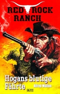 Cover: Red Rock Ranch 01: Hogans blutige F&auml;hrte - Blitz Verlag
