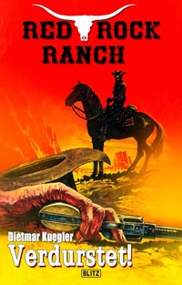 Enlarge image Cover: Red Rock Ranch 02: Verdurstet! - Blitz Verlag