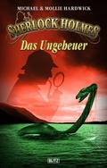 Cover: Sherlock Holmes - Neue F&auml;lle 36: Das Ungeheuer - Blitz Verlag