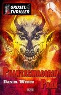 Cover: Grusel-Thriller 08: Phantasmagoria Park - Blitz Verlag