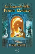 Cover: La Leggenda della Fenice Magica - Edizioni Lalbero Di Cristina Oliva