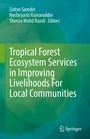 Cover: Tropical Forest Ecosystem Services in Improving Livelihoods For Local Communities - Springer