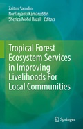 Cover: Tropical Forest Ecosystem Services in Improving Livelihoods For Local Communities - Springer