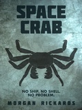 Cover: Space Crab - Morgan Rickards