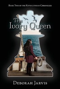 Enlarge image Cover: The Ivory Queen - Deborah Jarvis