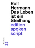 Cover: Das Leben ist ein Steilhang - Der gesunde Menschenversand