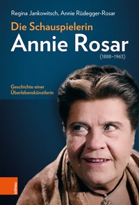 Abbildung von: Die Schauspielerin Annie Rosar (1888-1963) - Böhlau