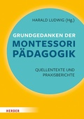 Cover: Grundgedanken der Montessori-P&auml;dagogik - Verlag Herder