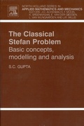 Cover: The Classical Stefan Problem: Volume 45 - JAI Press Inc.