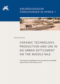 Abbildung von: Ceramic Technology, Production and Use in an Urban Settlement on the Middle Nile - Reichert Verlag